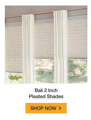 Bali 2 Inch Pleated Shades | SHOP NOW >