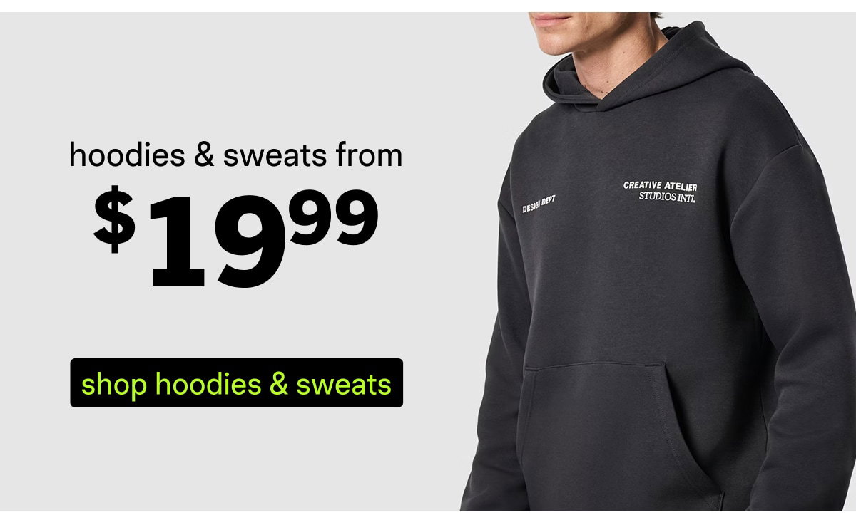 Shop Hoodies & Sweats From $19.99