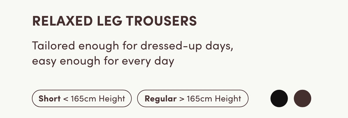Relaxed Leg Pants