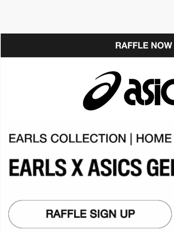 EARLS X ASICS | RAFFLE NOW OPEN
