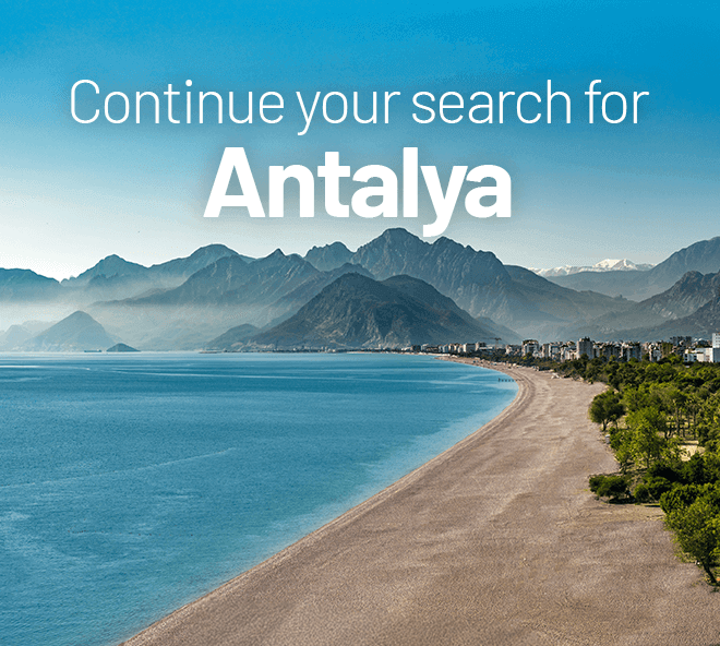 Continue your search for Antalya