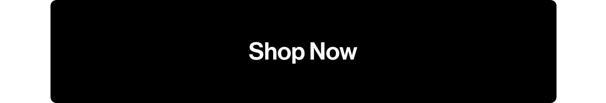 Shop now.