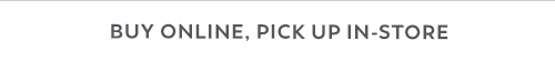 Buy online, pick up in-store
