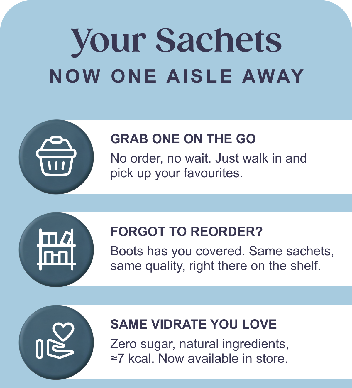 Your Sachets. Now One Aisle Away.