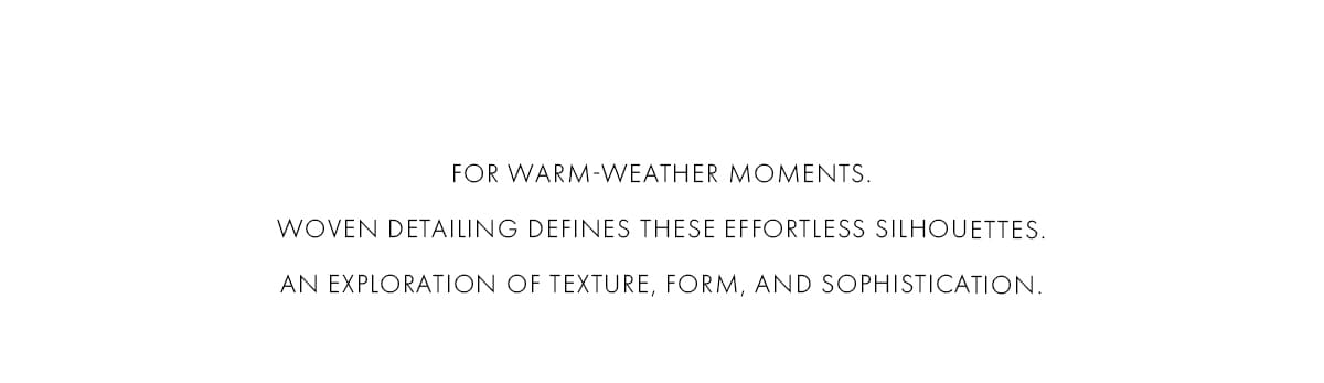 WOVEN TEXTURES | SHOP NOW