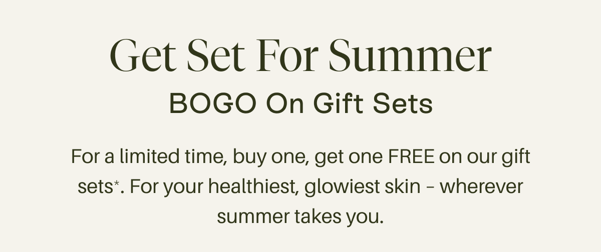 BOGO on Gift Sets