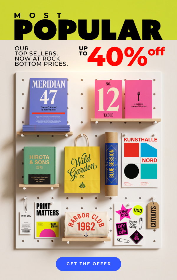 Up to 40% off our bestsellers