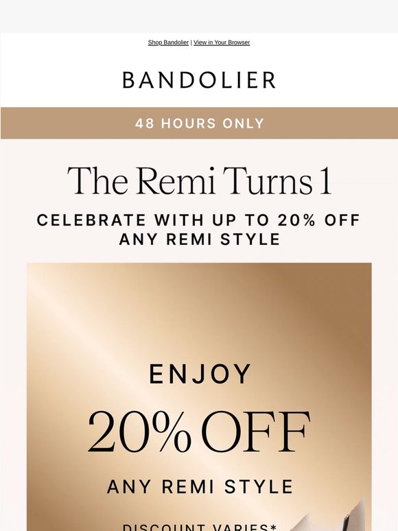 Celebrate 1 Year of Remi with Up to 20% Off Remi Styles 🎂