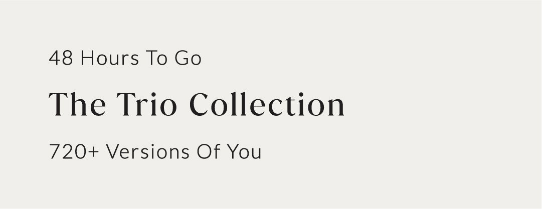 48 HOURS TO GO: THE TRIO COLLECTION