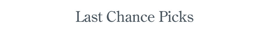 Last Chance Picks