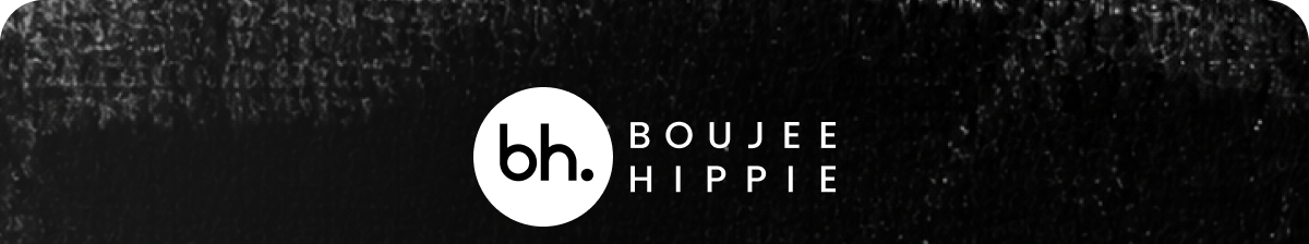Boujee Hippie