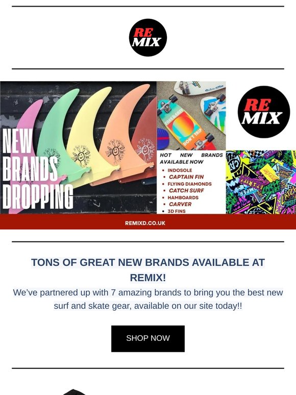 AMAZING NEW BRANDS AT REMIX!