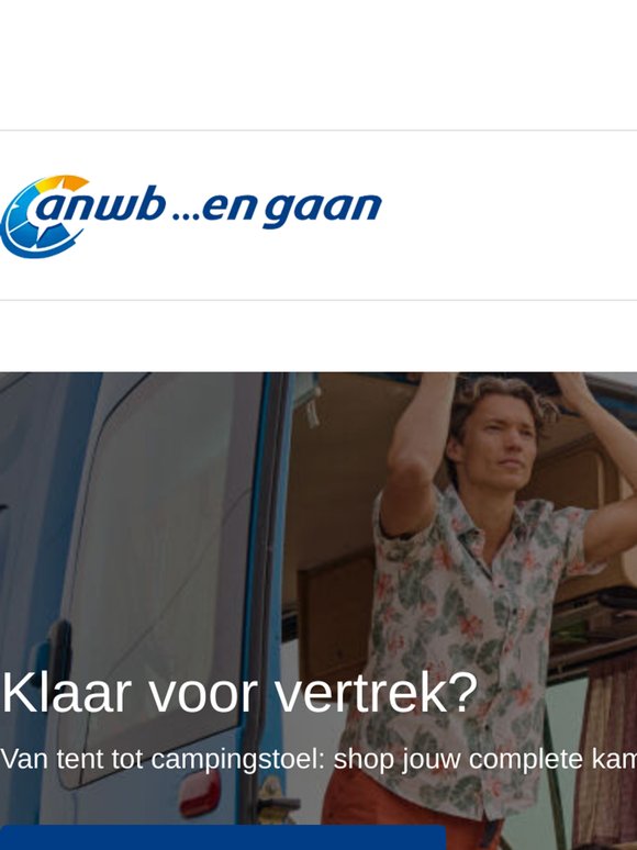 Klaar voor vertrek? 🏕️ Shop je kampeeruitrusting bij ANWB