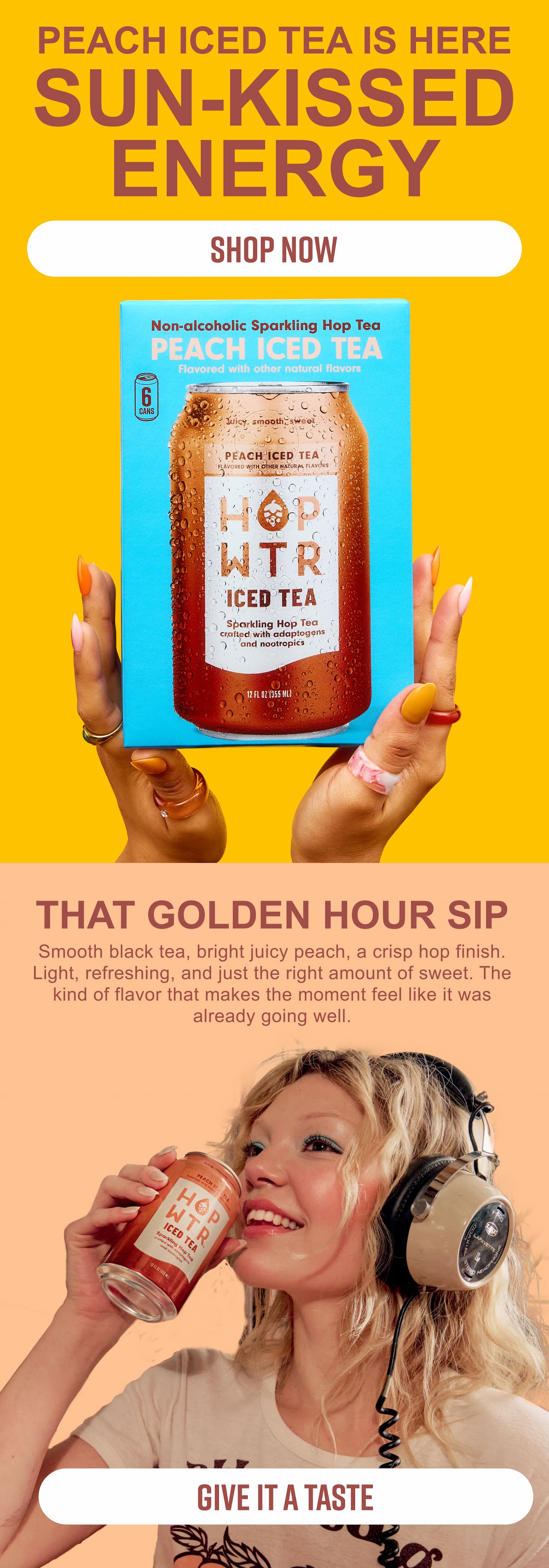 Peach Iced Tea is here. Sun-kissed energy. Shop now!