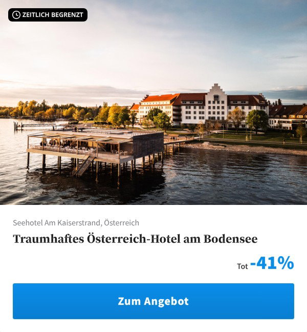 Traumhaftes Österreich-Hotel am Bodensee
