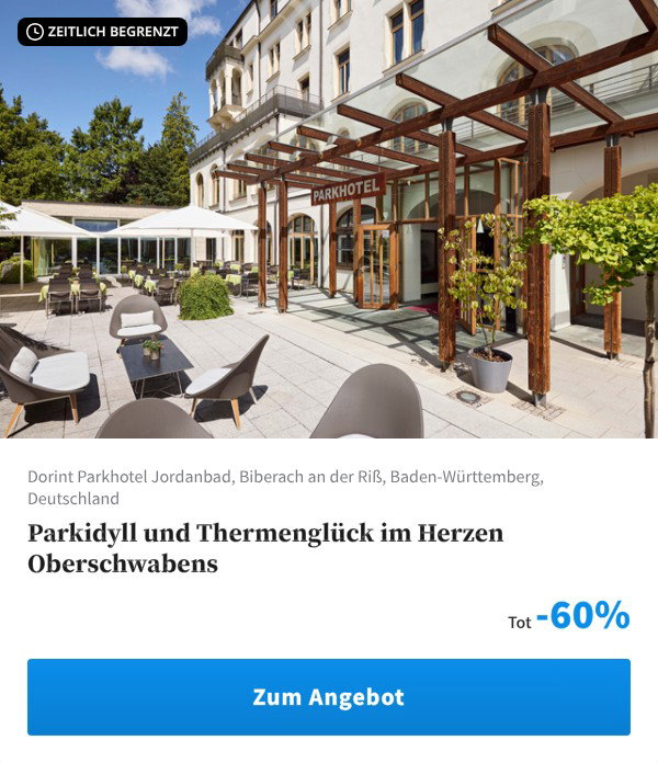Parkidyll und Thermenglück im Herzen Oberschwabens