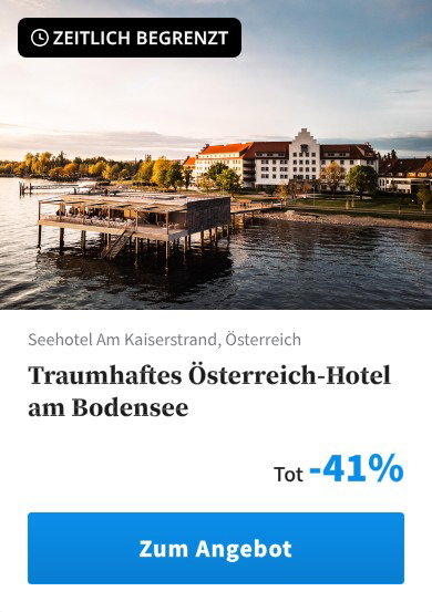 Traumhaftes Österreich-Hotel am Bodensee