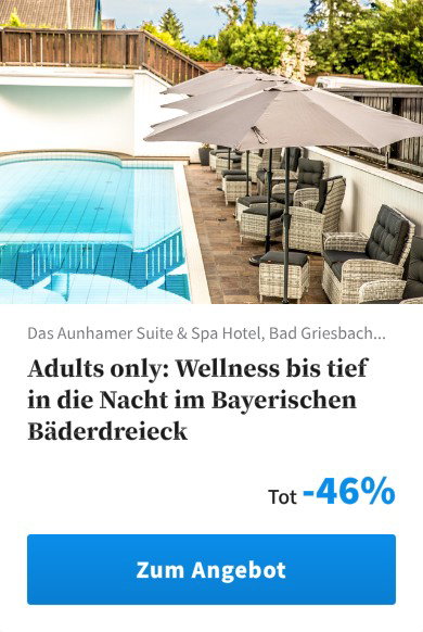 Adults only: Wellness bis tief in die Nacht im Bayerischen Bäderdreieck