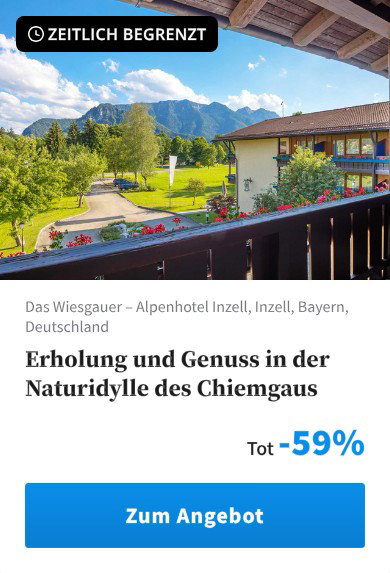 Erholung und Genuss in der Naturidylle des Chiemgaus