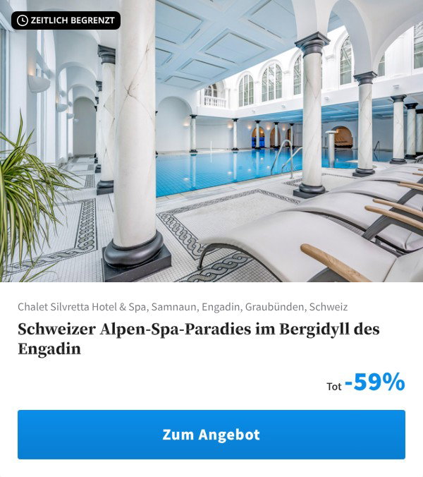 Schweizer Alpen-Spa-Paradies im Bergidyll des Engadin