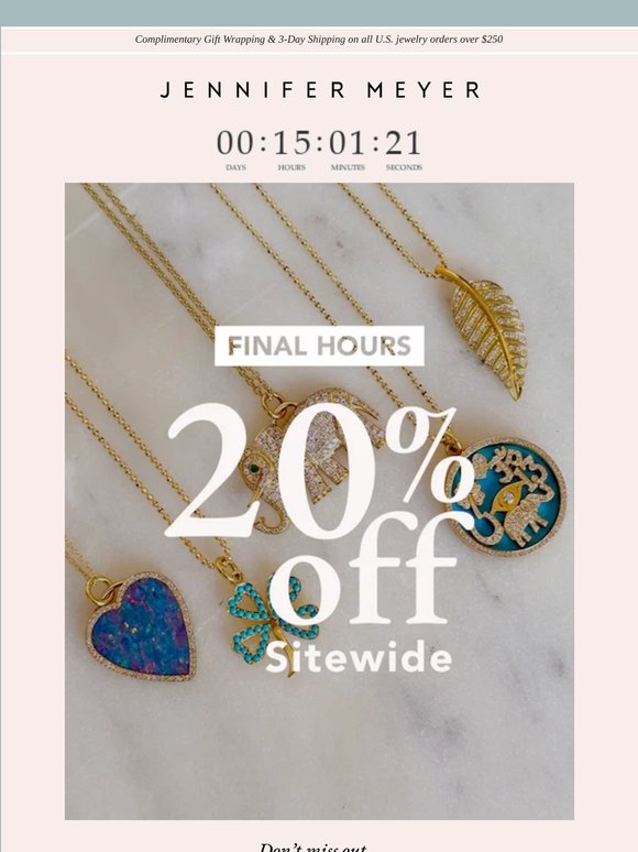Final Hours! 20% off everything
