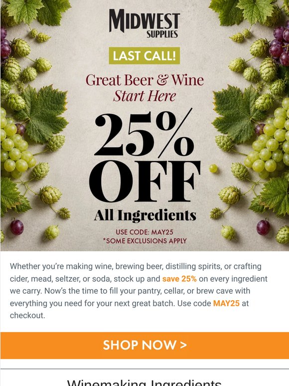 Last Call for 25% Off Ingredients!