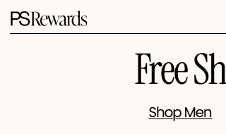 PS Rewards Member Exclusive FREE Shipping* Sitewide Shop Men