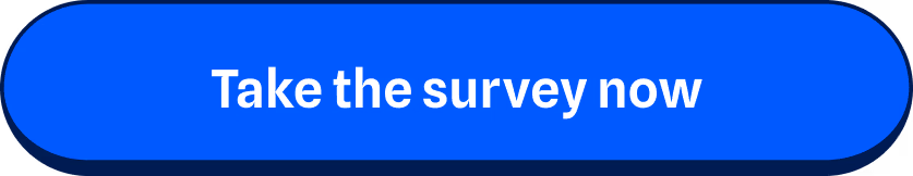 Take the survey now