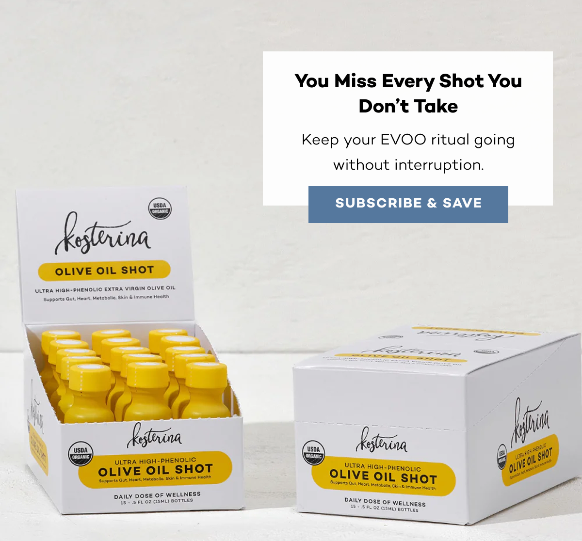 You Miss Every Shot You Don’t Take. Keep your EVOO ritual going without interruption. Subscribe and save. 
