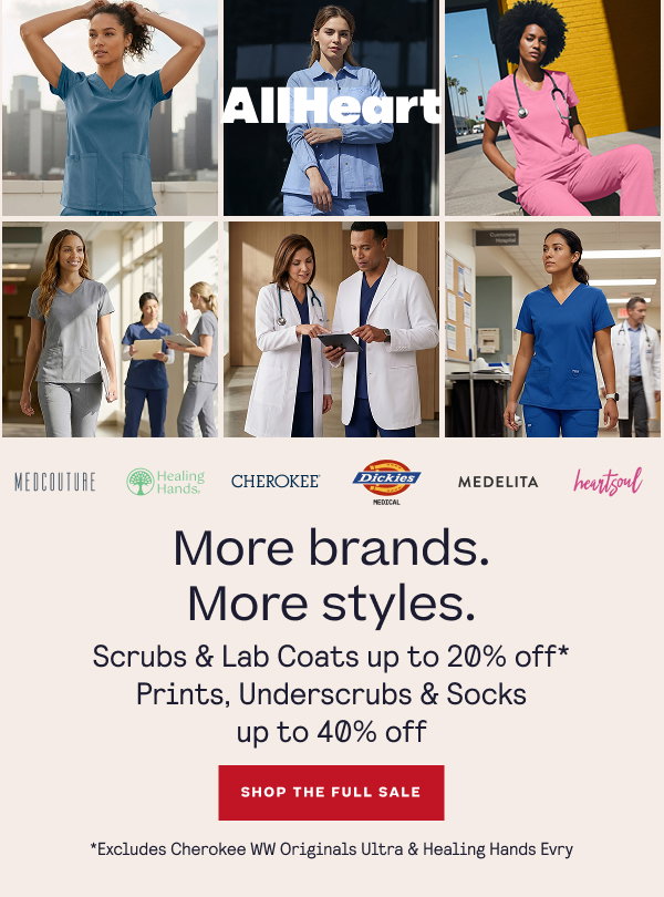 More brands. More styles. Up to 20% Off. Up to 40% Off Prints & Underscrubs