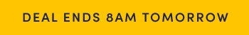 Deal ends 8AM tomorrow