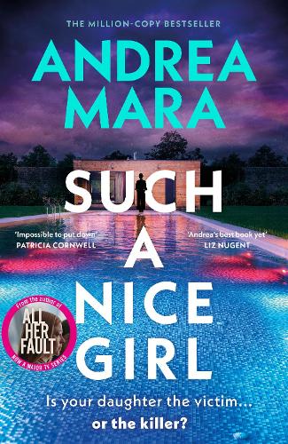 Such A Nice Girl by Andrea Mara