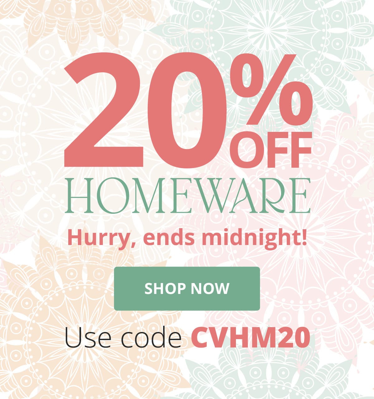  20% Off Homeware - Use Code CVHM20