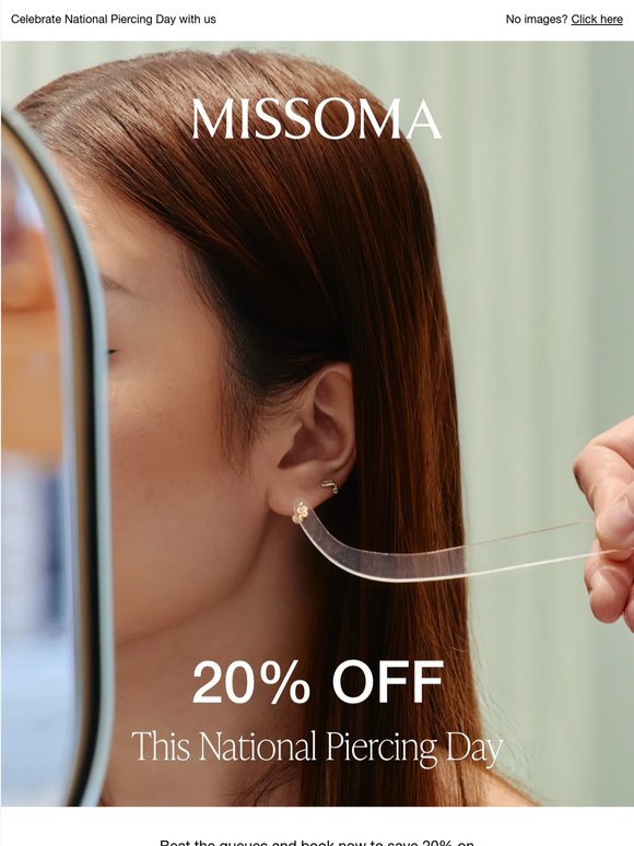 Hurry, get 20% off piercings while you can