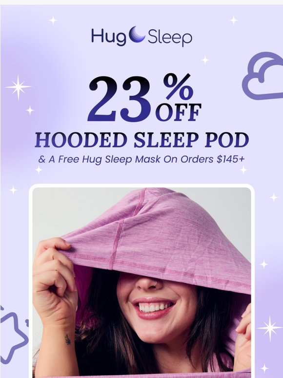 23% OFF HOODED SLEEP POD GOING FAST