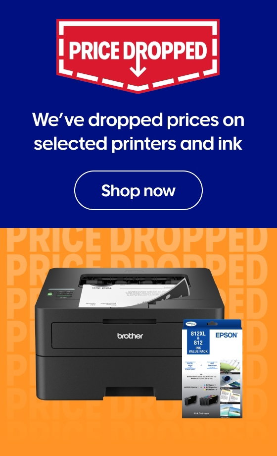 We’ve dropped prices on selected printers and ink
