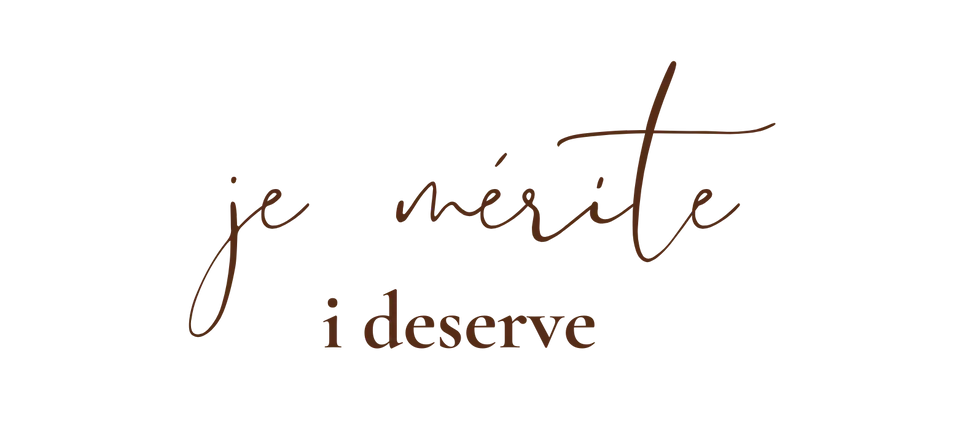 je mérite, i deserve