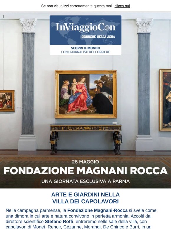 Fondazione Magnani Rocca con Corriere della Sera: vivi una giornata particolare con noi!
