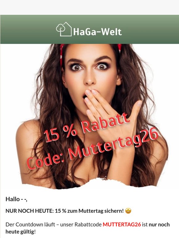 📣 LETZTE CHANCE auf 15 % zum Muttertag!