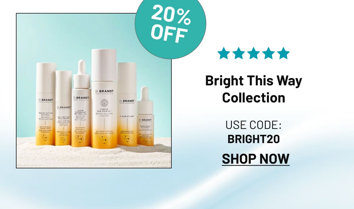 Bright This Way Collection