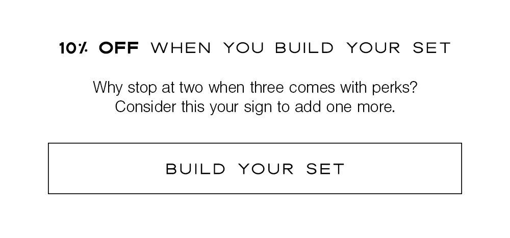Build your set