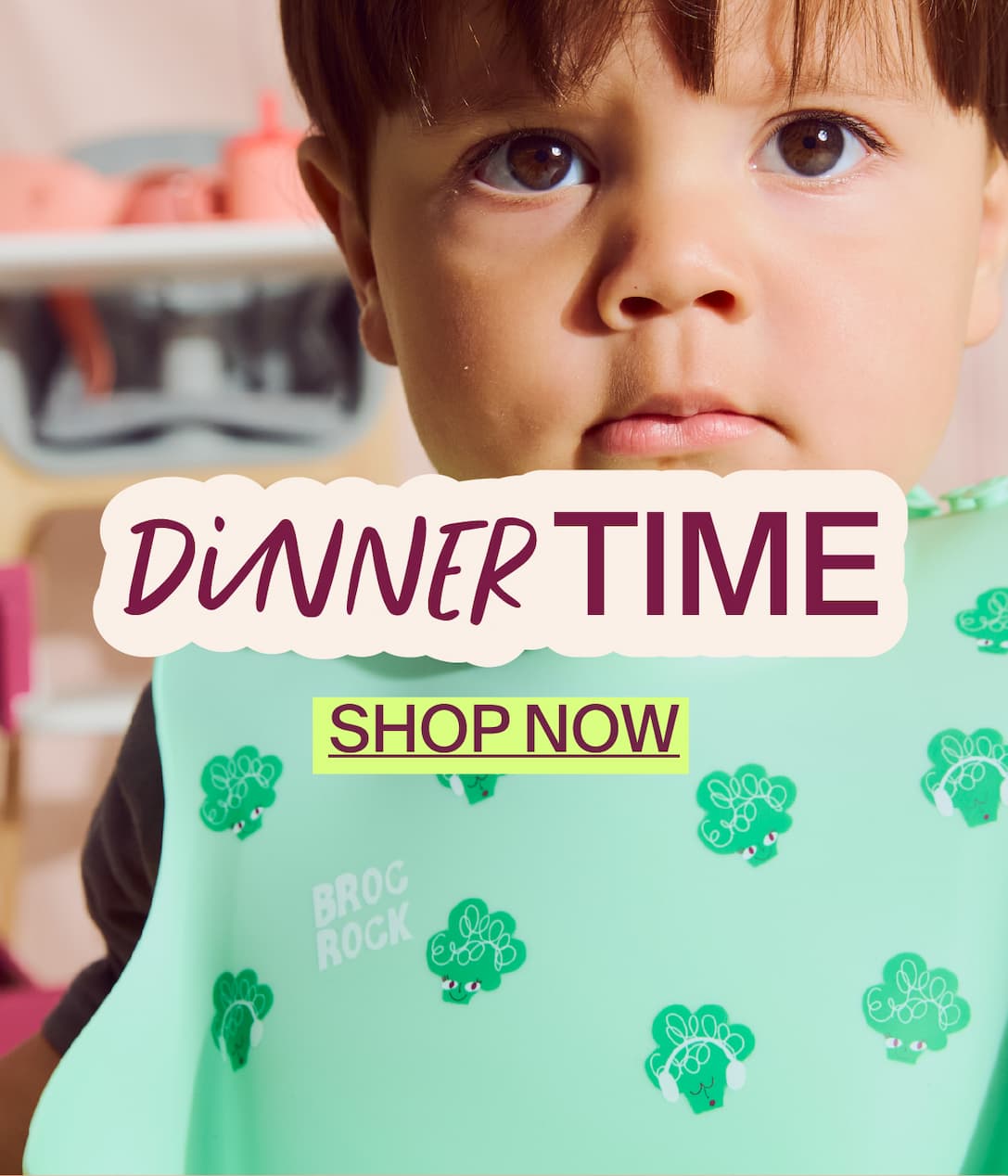 DINNER TIME. Shop Now.