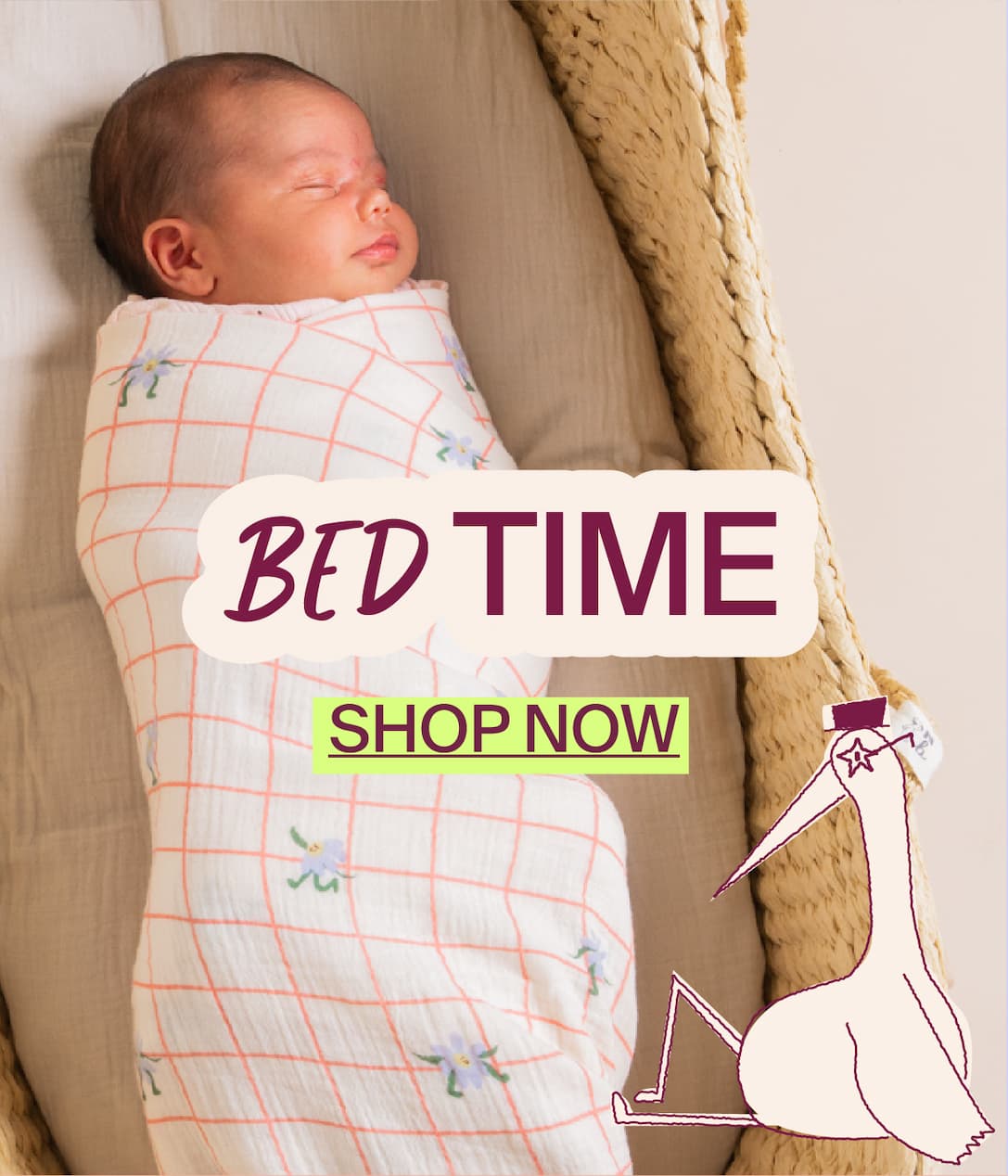 BED TIME. Shop Now.