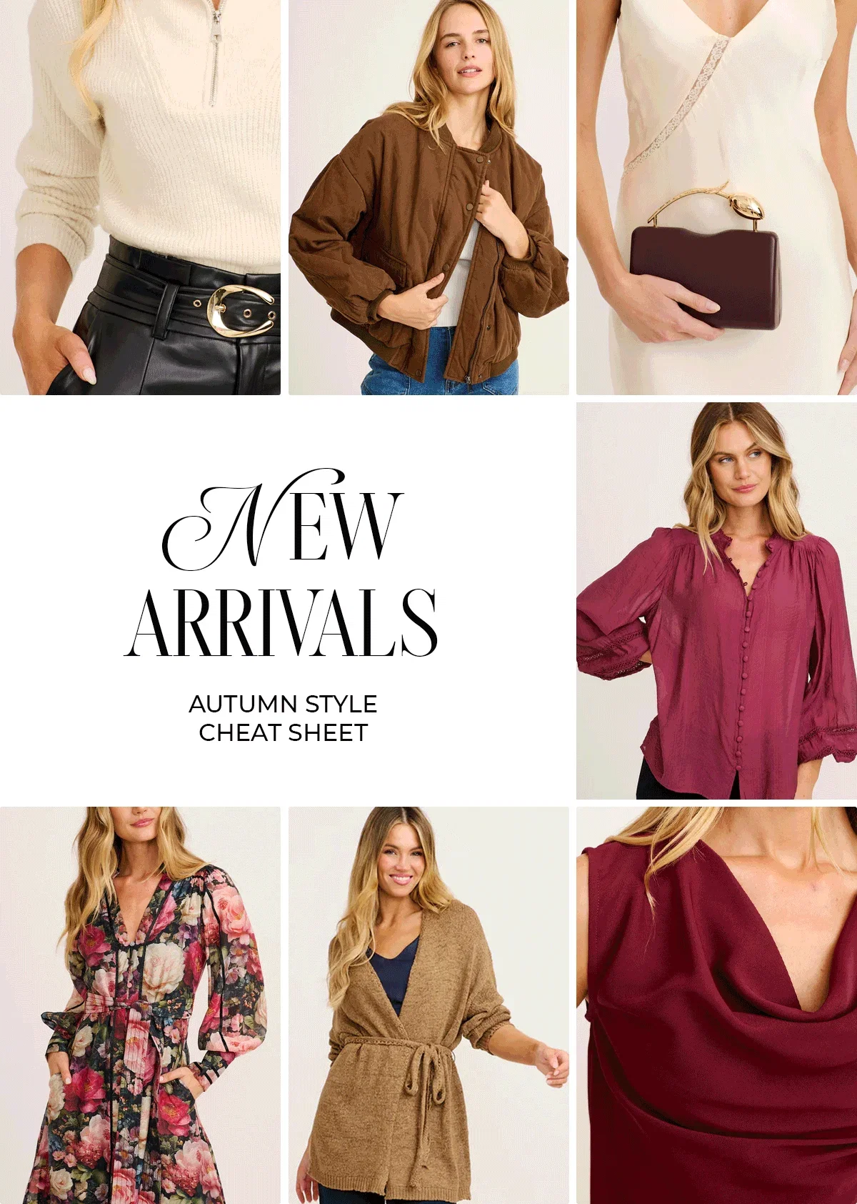 New Arrivals. Autumn Style Cheat Sheet