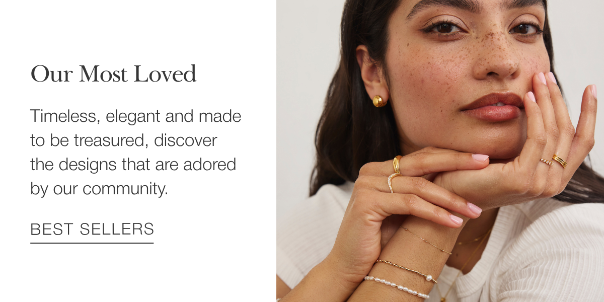 Timeless, elegant, and made to be treasured, discover the designs that are adored by our community.