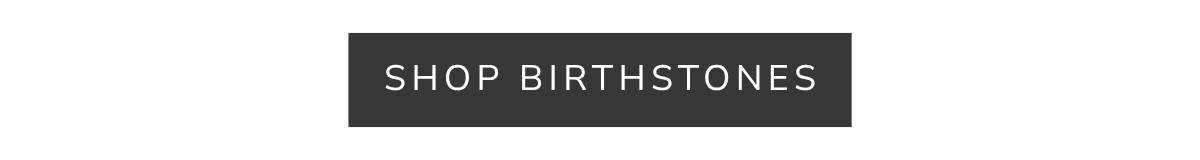Shop birthstones 