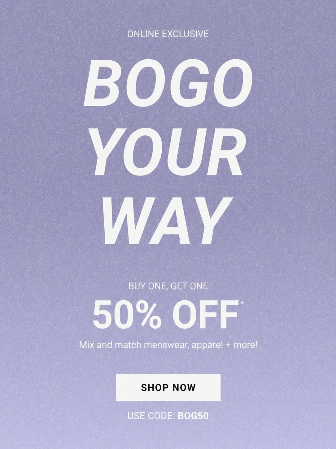 BOGO YOUR WAY