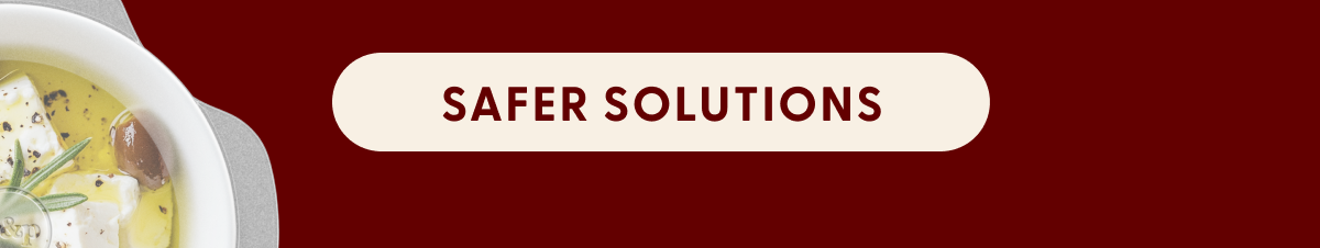 SAFER SOLUTIONS