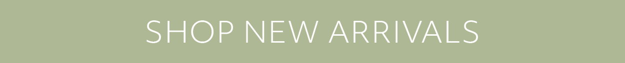 SHOP NEW ARRIVALS