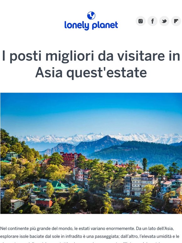 L'Asia d'estate, le spiagge di Spagna e il quartiere più cool di Londra